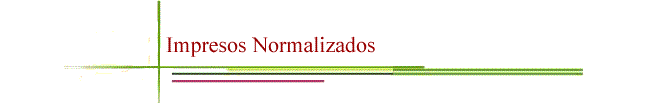Impresos Normalizados. Calidad Diferenciada