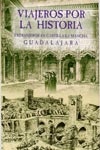 Portada del libro Viajeros por la Historia Guadalajara
