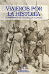 Portada del libro Viajeros por la Historia Castilla la Mancha