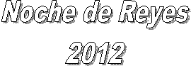 Noche de Reyes  2012